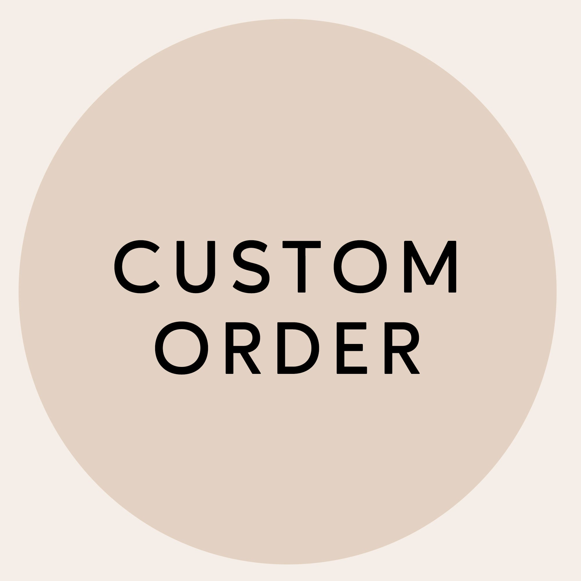 Custom Order - Digital Download